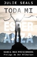 Cover: Toda Mi Esper Anza (All My Hope) - Bridge-Logos Publishing