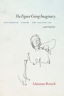 Cover: The Figure Going Imaginary - Copper Canyon Press
