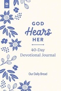 Cover: God Hears Her 40-Day Devotional Journal - Discovery House Publishers,U.S.