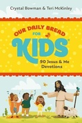 Cover: Our Daily Bread for Kids - Discovery House Publishers,U.S.