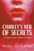 Cover: Charley's Web of Secrets - Page Publishing, Inc.