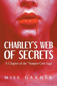 Enlarge image Cover: Charley's Web of Secrets - Page Publishing, Inc.