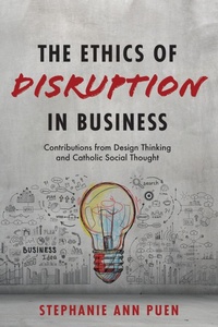 Abbildung von: The Ethics of Disruption in Business - Wipf and Stock Publishers