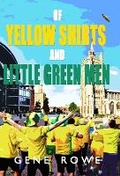 Cover: Of Yellow Shirts and Little Green Men - Ministry of Lies