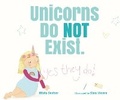 Cover: Unicorns Do NOT Exist (YES, They Do!) - Starfish Bay Children's Books