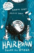 Cover: Hairbrain Saves the Ocean - Walker Books Australia