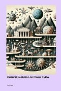 Cover: Cultural Evolution on Planet Xylon - Press for Play Books