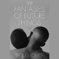 Cover: Fantasies of Future Things - SIMON & SCHUSTER AUDIO
