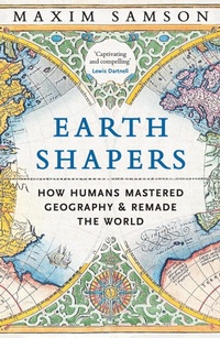 Abbildung von: Earth Shapers - Profile Books Ltd