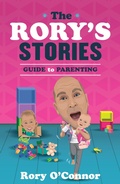 Cover: The Rory's Stories Guide to Parenting - Gill Books