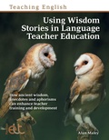 Cover: Using Wisdom Stories in Language Teacher Education - Pavilion Publishing and Media Ltd