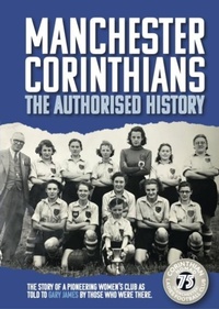 Abbildung von: Manchester Corinthians The Authorised History - James Ward