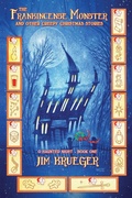 Cover: The Frankincense Monster and Other Creepy Christmas Stories - IFWG Publishing Australia