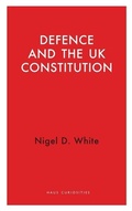 Cover: Defence and the UK Constitution - Haus Publishing