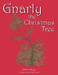 Cover: Gnarly the Christmas Tree - Blue Balloon Books