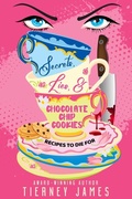 Cover: Secrets, Lies and Chocolate Chip Cookies - L & D Press
