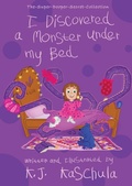 Cover: I Discovered a Monster Under My Bed - Brave Healer Productions