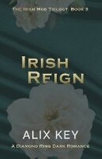 Enlarge image Cover: Irish Reign - Diamond Freeport Press