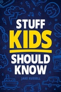 Cover: Stuff Kids Should Know - Canyon Press LLC