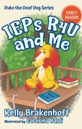 Cover: IEPs R4U and Me (Duke the Deaf Dog Series Chapter Books) - Emerald Prairie Press