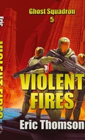 Cover: Violent Fires - Sanddiver Books Inc.