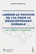 Cover: Liberer Le Pouvoir de l'Ia Pour Le Developpement Durable - Turritopsis Editions