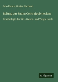Enlarge image Cover: Beitrag zur Fauna Centralpolynesiens - Antigonos Verlag