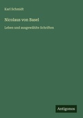 Cover: Nicolaus von Basel - Antigonos Verlag