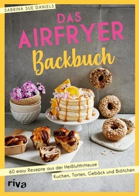 Abbildung von: Das Airfryer-Backbuch - Riva