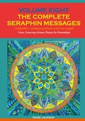 Cover: Volume 8 THE COMPLETE SERAPHIN MESSAGES - BoD - Books on Demand
