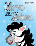Cover: Zorro das stolze Zebra - BoD - Books on Demand