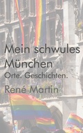 Cover: Mein schwules M&uuml;nchen - BoD - Books on Demand