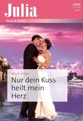 Cover: Nur dein Kuss heilt mein Herz - CORA Verlag