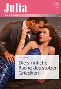 Cover: Die sinnliche Rache des stolzen Griechen - CORA Verlag