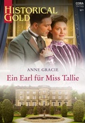 Cover: Ein Earl f&uuml;r Miss Tallie - CORA Verlag