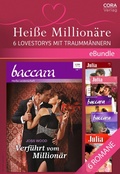 Cover: Hei&szlig;e Million&auml;re - 6 Lovestorys mit Traumm&auml;nnern - CORA Verlag