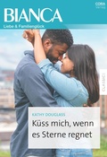 Cover: K&uuml;ss mich, wenn es Sterne regnet - CORA Verlag