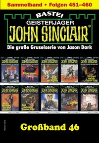 Abbildung von: John Sinclair Großband 46 - Bastei Lübbe