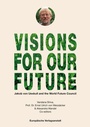 Cover: VISIONS FOR OUR FUTURE - CEP Europäische Verlagsanstalt