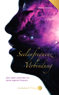 Cover: Seelenfrequenz Verbindung - Seelenbuch Verlag