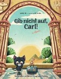 Cover: Gib nicht auf, Carl! - Melike AK