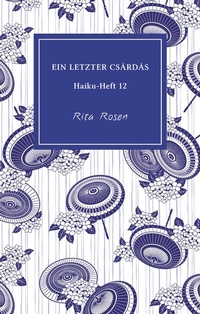 Enlarge image Cover: EIN LETZTER CSÁRDÁS - Rotkiefer Verlag