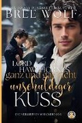 Cover: Lord Hawthornes ganz und gar nicht unschuldiger Kuss - Wolf Publishing