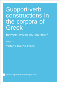 Enlarge image Cover: Support-verb constructions in the corpora of Greek - Language Science Press