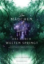 Cover: Das Mädchen, das durch Welten springt - Drachenmond Verlag