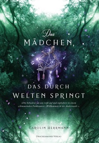 Enlarge image Cover: Das Mädchen, das durch Welten springt - Drachenmond Verlag