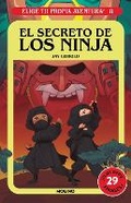 Cover: El secreto de los ninja / Secret of the Ninja - Penguin Random House Grupo Editorial
