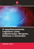 Cover: O aperfeicoamento cognitivo como subjetivacao - Edicoes Nosso Conhecimento