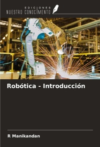 Enlarge image Cover: Robótica - Introducción - Ediciones Nuestro Conocimiento