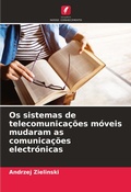 Cover: Os sistemas de telecomunicacoes moveis mudaram as comunicacoes electronicas - Edicoes Nosso Conhecimento